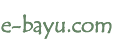 �������n�� �I�����C���V���b�v e-bayu.com